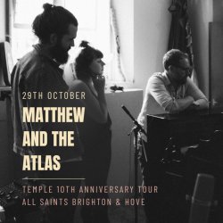 Matthew and the Atlas | Temple 10th Anniversary Tour