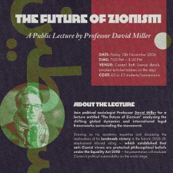 THE FUTURE OF ZIONISM – A Public Lecture by Professor David Miller