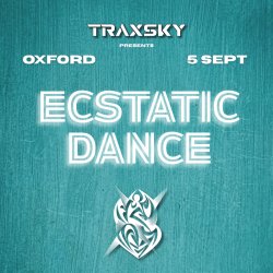 Ecstatic Dance Oxford & Cacao Ceremony & Crystal Bowls
