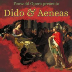 Fenwold Opera present Dido & Aeneas
