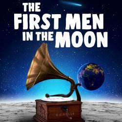 The First Men in the Moon - Theatre
