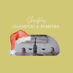 CHRISTMAS CHAMPERS & PAMPERS™ - East Dulwich, SE22