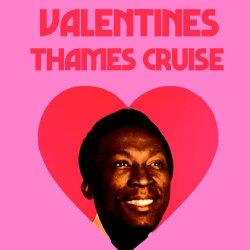 The Valentine's Ska, Rocksteady & Reggae Thames cruise