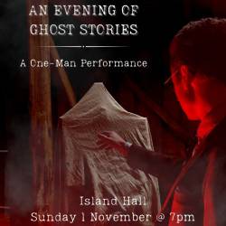 An Evening of Ghost Stories at Island Hall