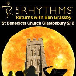 Summer Solstice 5Rhythms Glastonbury with Ben Grassby