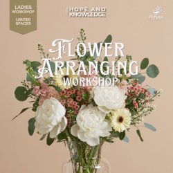 Bloom -Flower Arranging Workshop