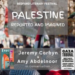 Palestine: Reported & Imagined. Jeremy Corbyn and Amy Abdelnoor in conversation