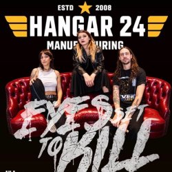 Eyes Set to Kill with Madison Violett and more! Hangar 24 Riverside