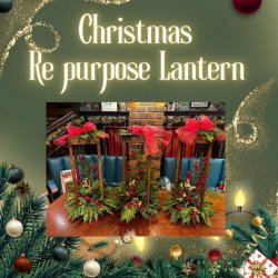 Adult Floristry - Christmas Lanterns Repurposing
