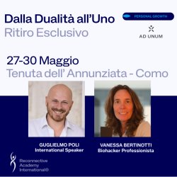 Exclusive Retreat  -  “Dalla Dualità all’Uno”
