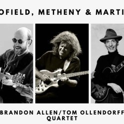 Scofield, Metheny & Martino | ft. Brandon Allen/Tom Ollendorff Quartet
