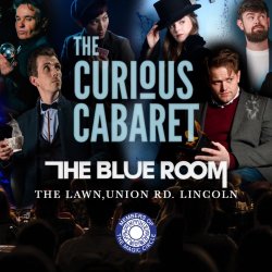 The Curious Cabaret @The Blue Room, Lincoln