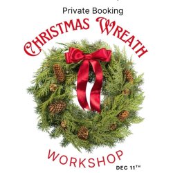 PRIVATE EVENT - Christmas Wreath Making