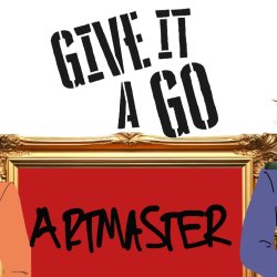 Give It A Go - Artmaster
