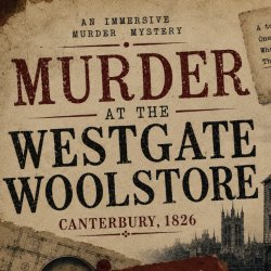 NEW Murder at the Westgate Woolstore - Halloween Special Murder Mystery at Café du Soleil in Canterbury