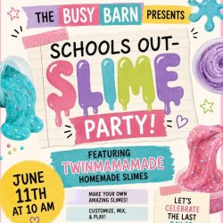 Schools Out- Slime Party