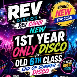 Rev Cahir new 1st year end of summer disco