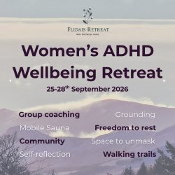 Flidais Retreat: A Women's ADHD Wellbeing Weekend