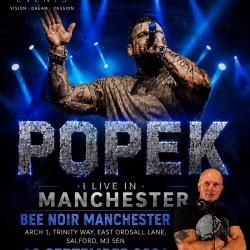 🔥 POPEK LIVE IN MANCHESTER 🔥