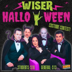 None The Wiser Halloween Spectacular!