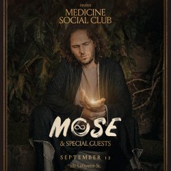 MOSE MEDICINE SOCIAL CLUB @ GOSPEL · NYC