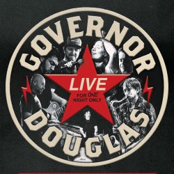 Governor Douglas Live at the El Mocambo October 30, 2026