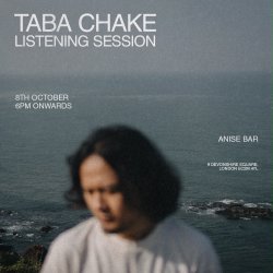 Taba Chake - Listening Session