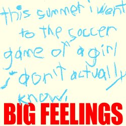 Big Feelings