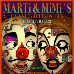 Marti & Mimi's "Cabinet of Curiosities" Charity Ball!