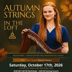 Autumn Strings in the Loft: Irish Harp Immersion with Hannah Flowers