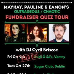 MayKay, Pauline & Eamon's Outrageous Quiz