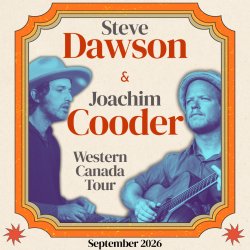KHC Presents: Steve Dawson & Joachim Cooder
