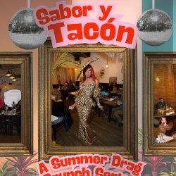 Sabor y Tacón; June Drag Show
