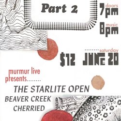 THE STARLITE OPEN WITH BEAVER CREEK AND CHERRIED