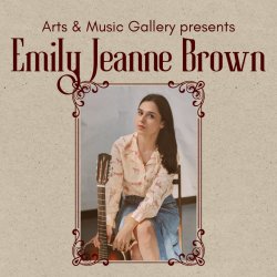 Emily Jeanne Brown with special guest TBA