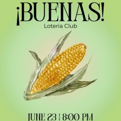 Buenas Loteria Club | Nixta Taqueria