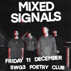 Mixed Signals live at SWG3 Poetry Club