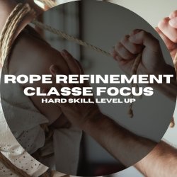 Rope Refinement - classe focus