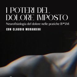 I poteri del dolore imposto con Claudio Morandini