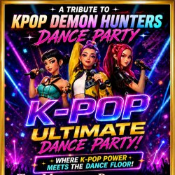 K-POP ALL-AGES DANCE PARTY (A Tribute to the KPOP Demon Hunters DJ Dance Party