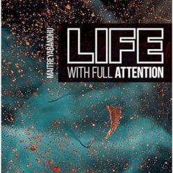 Life With Full Attention