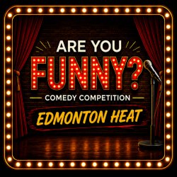 Are You Funny? Edmonton Heat