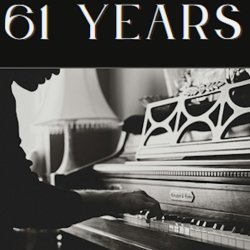 Charlotte House Presents: 61 Years