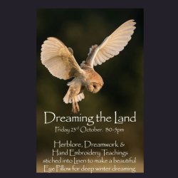 Dreaming the Land-Herblore, Dreamwork and Creating Dreamcatchers with Dorrie Joy