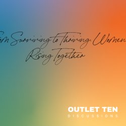 Surviving to Thriving: Women Rising Together