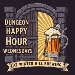 Dungeon Happy Hour Wednesdays