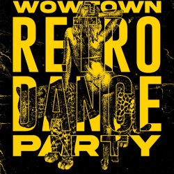 Wowtown: Retro Dance Party