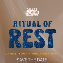 Ritual of Rest | Dance. Yoga Nidra. Sound Bath.