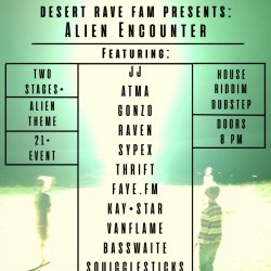 The left flyer uses a vivid green and black color scheme. At the top, large white text reads “Desert Rave Fam Presents: Alien Encounter,” followed by “Featuring.” A boxed center column lists the perfo