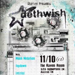 Starfire Presents Dethwish + Topdown + Moon Medallion + Gallows of Saturn + Entitled